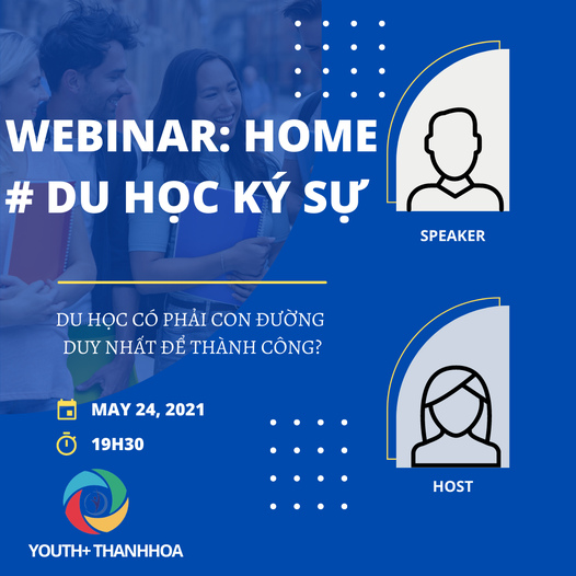 WEBINAR HOME: "DU HỌC KÝ SỰ - DU HỌC LIỆU CÓ PHẢI CON ĐƯỜNG DUY NHẤT" CHÍNH THỨC MỞ ĐƠN ĐĂNG KÝ