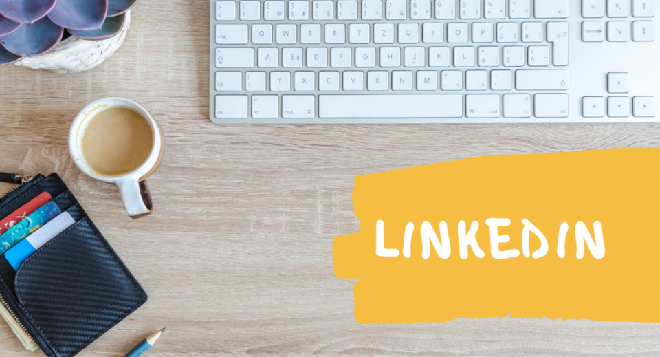 Cách sử dụng LinkedIn để tìm được công việc như ý