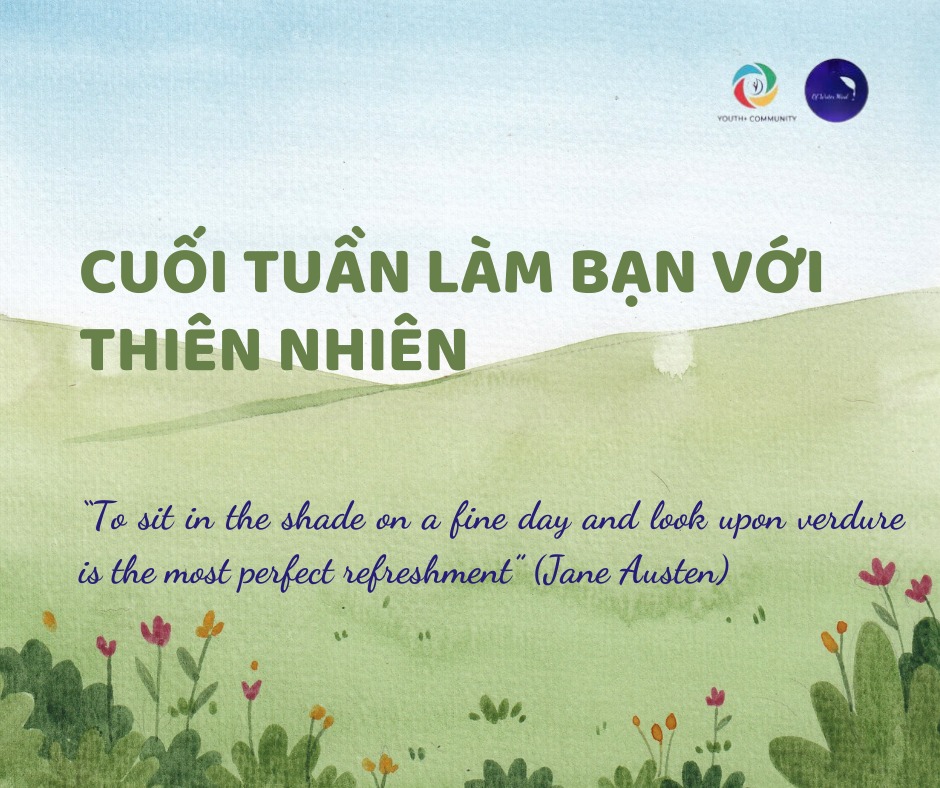 CUỐI TUẦN LÀM BẠN VỚI THIÊN NHIÊN