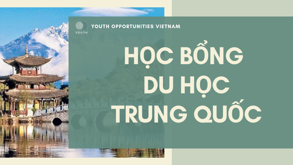 HỌC BỔNG DU HỌC TRUNG QUỐC [PART 1]