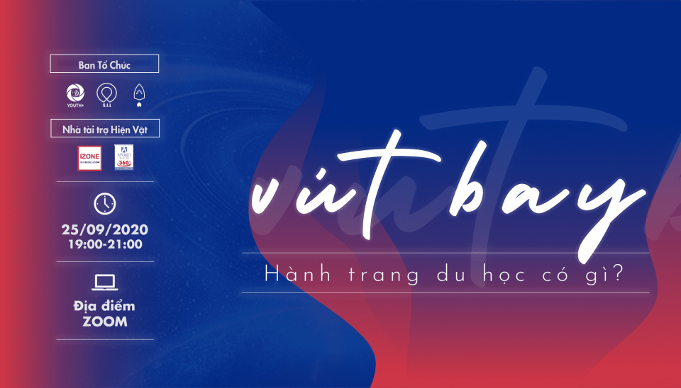 WORKSHOP DU HỌC: “ VÚT BAY - HÀNH TRANG DU HỌC CÓ GÌ?” - ĐĂNG KÝ NGAY !!!