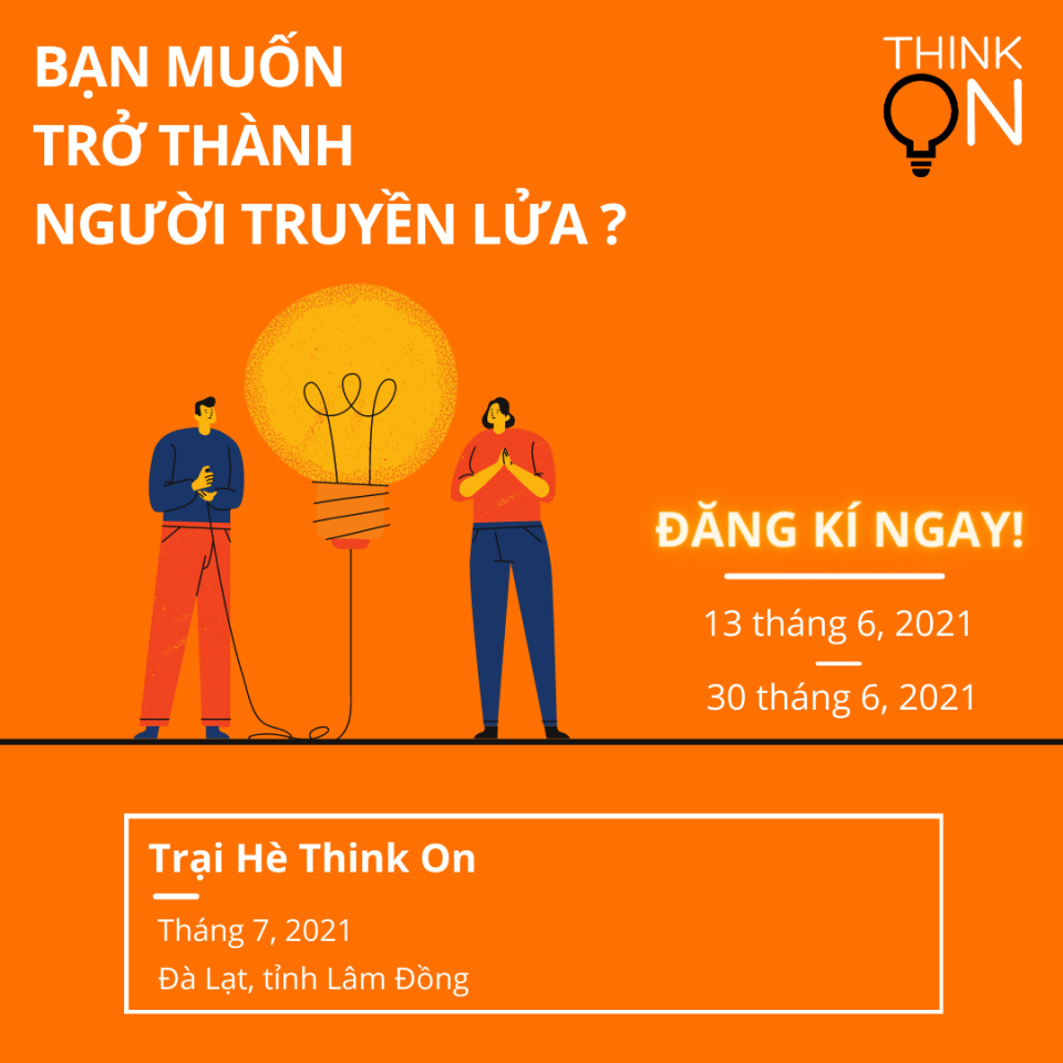 [Toàn quốc] Trại hè Think On 2021 mở đơn tuyển Mentors