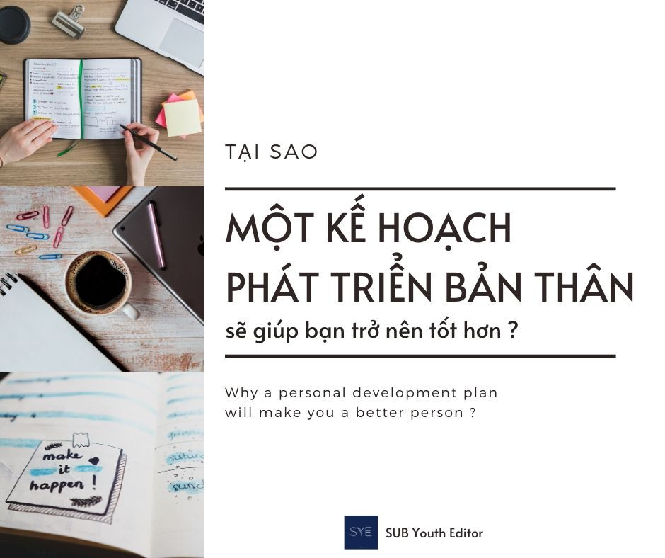 TẠI SAO MỘT KẾ HOẠCH PHÁT TRIỂN BẢN THÂN SẼ KHIẾN BẠN TRỞ NÊN TỐT HƠN ?