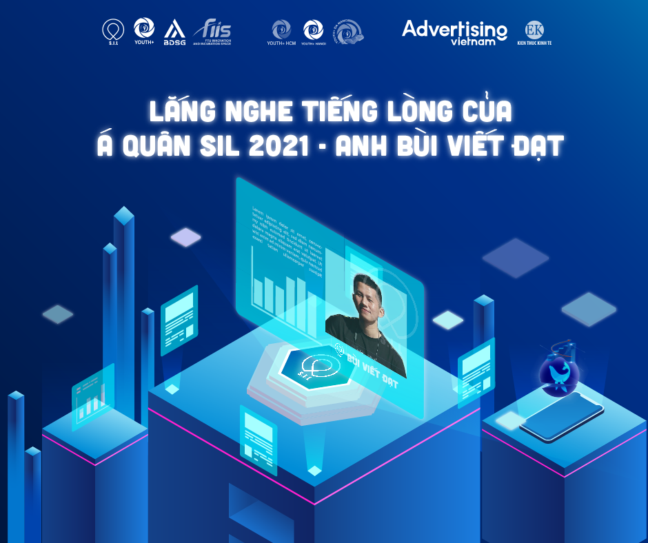 [ĐỒNG HÀNH CÙNG SIL| LẮNG NGHE TIẾNG LÒNG CỦA Á QUÂN SIL 2021 - ANH BÙI VIẾT ĐẠT]