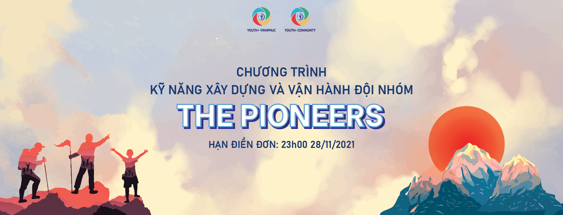 CHƯƠNG TRÌNH PHÁT TRIỂN KỸ NĂNG XÂY DỰNG VÀ VẬN HÀNH TỔ CHỨC - THE PIONEERS 2021