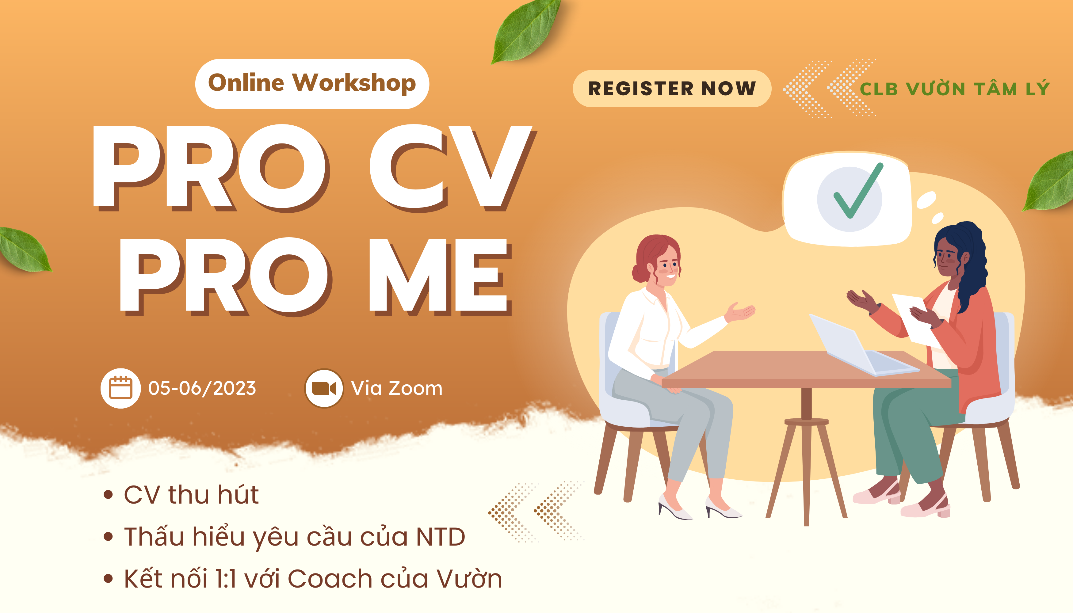 [Online] CLB Vườn Tâm Lý Tuyển Tình Nguyện Viên Mùa Hè Tham Dự Workshop "PRO CV - PRO ME" 2023