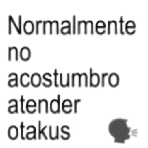 stickers_oh_eres_bautista_eres_Otaku😎