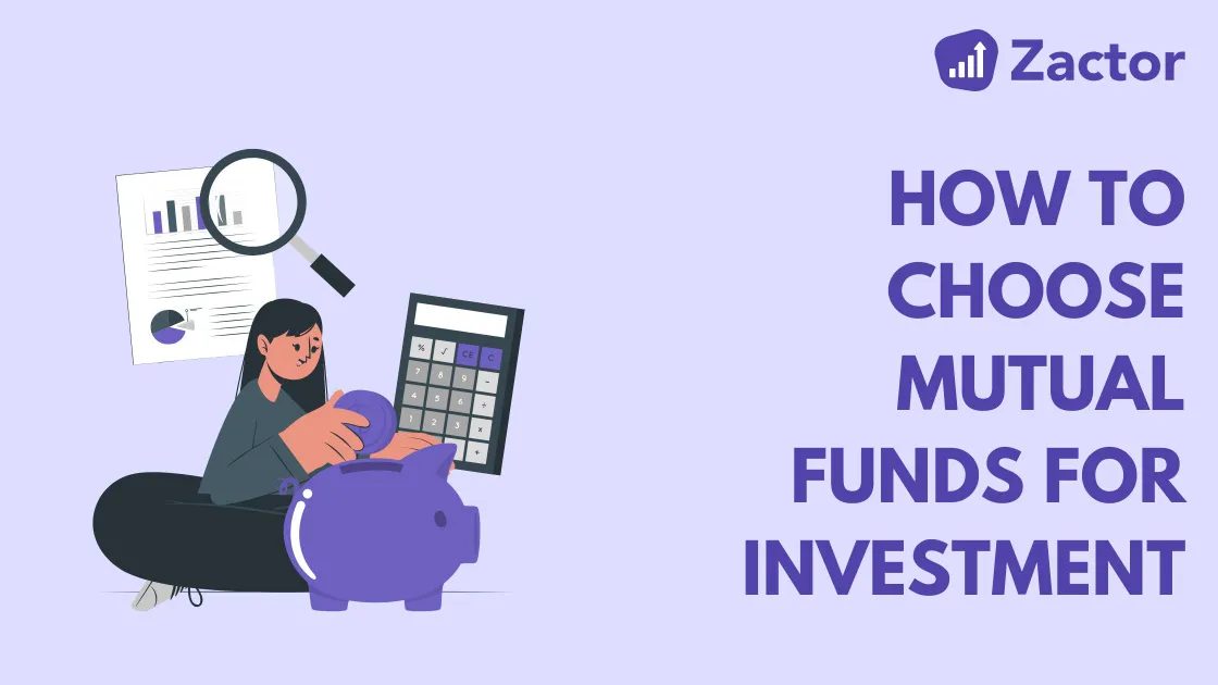 How to Choose Mutual Funds for Investment in India?