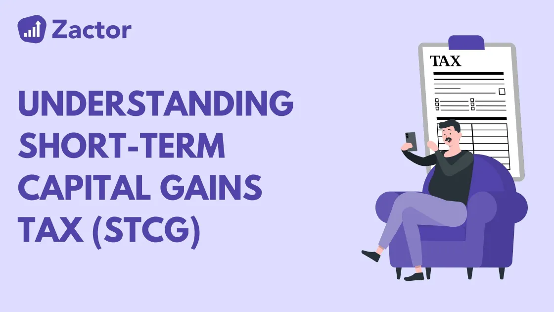 All You Need To Know about Short-Term Capital Gains Tax
