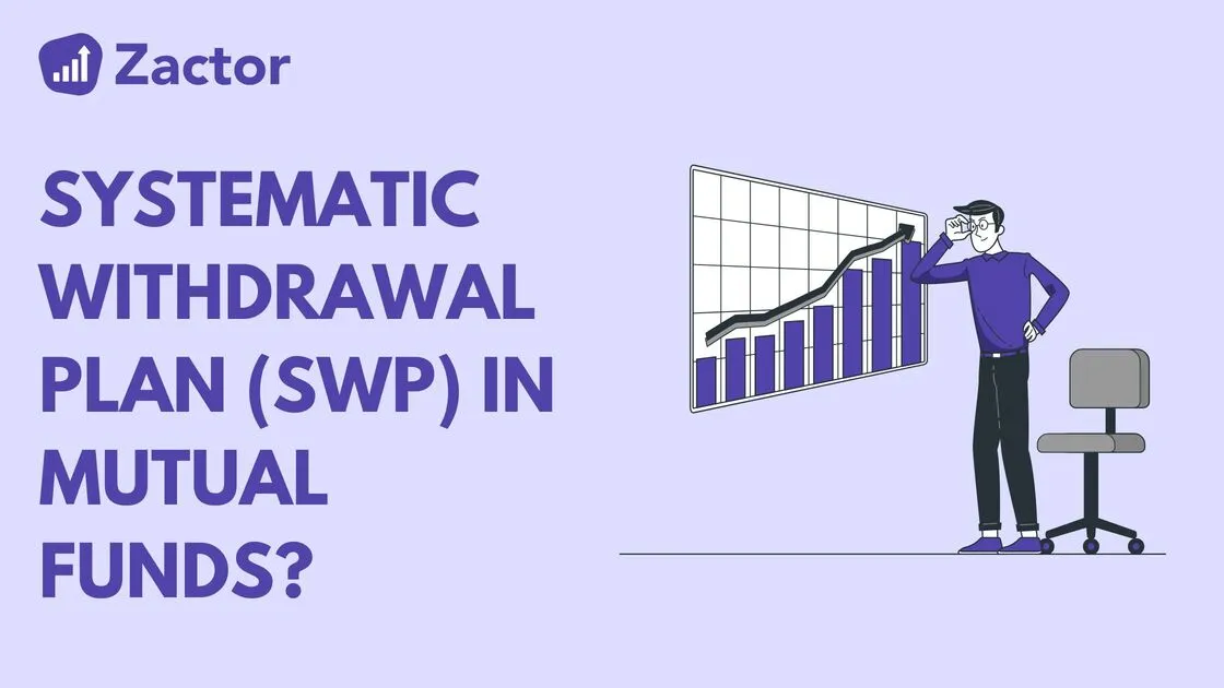What is a Systematic Withdrawal Plan (SWP) in Mutual Funds?