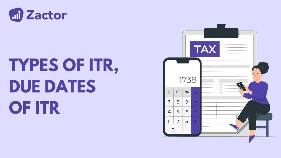Know about the Types of ITR and Which ITR to file for FY 2024-2025