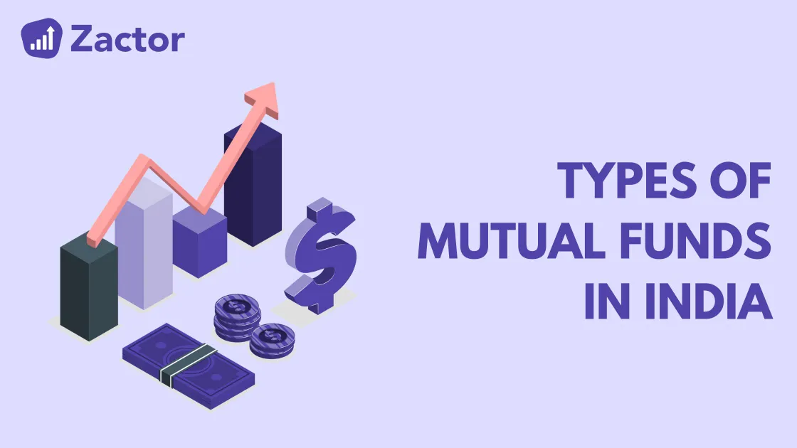 Understanding the Types of Mutual Funds in India