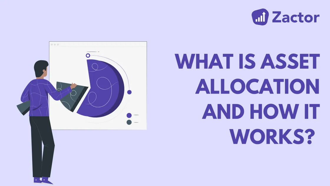 What is Asset Allocation: Meaning, Examples, Types and Principles