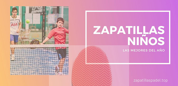 Zapatillas de Pádel Junior para Niños y Niñas