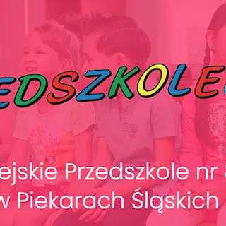 MIEJSKIE PRZEDSZKOLE NR 8 W PIEKARACH ŚLĄSKICH image 2