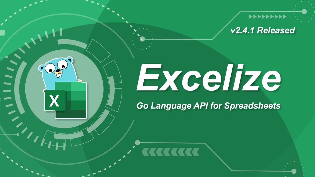 Go 言語スプレッドシートライブラリ：Excelize 2.4.1 がリリースされました