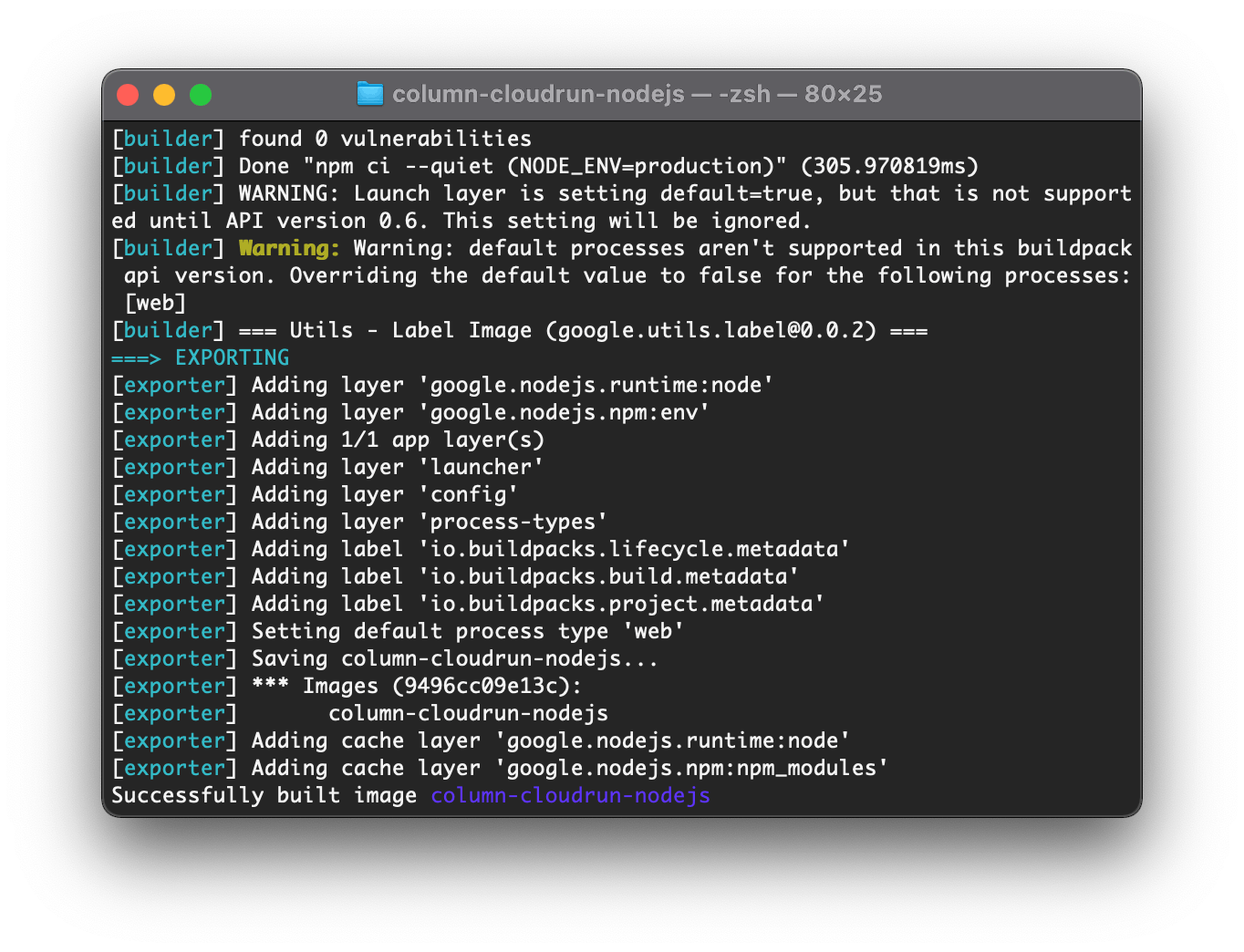 コマンドが実行が終了した直後の状態です。Successfully built image column-cloudrun-nodejsとメッセージが表示されています。
