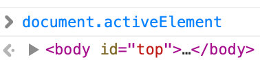document.activeElementを実行した結果が、<body id="top"></body>になっていることを示すスクリーンショット