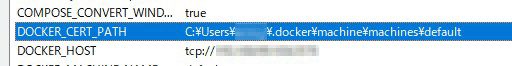 DOCKER_CERT_PATHがC:\Users<ユーザーID>.docker\machine\machines\default に設定されている