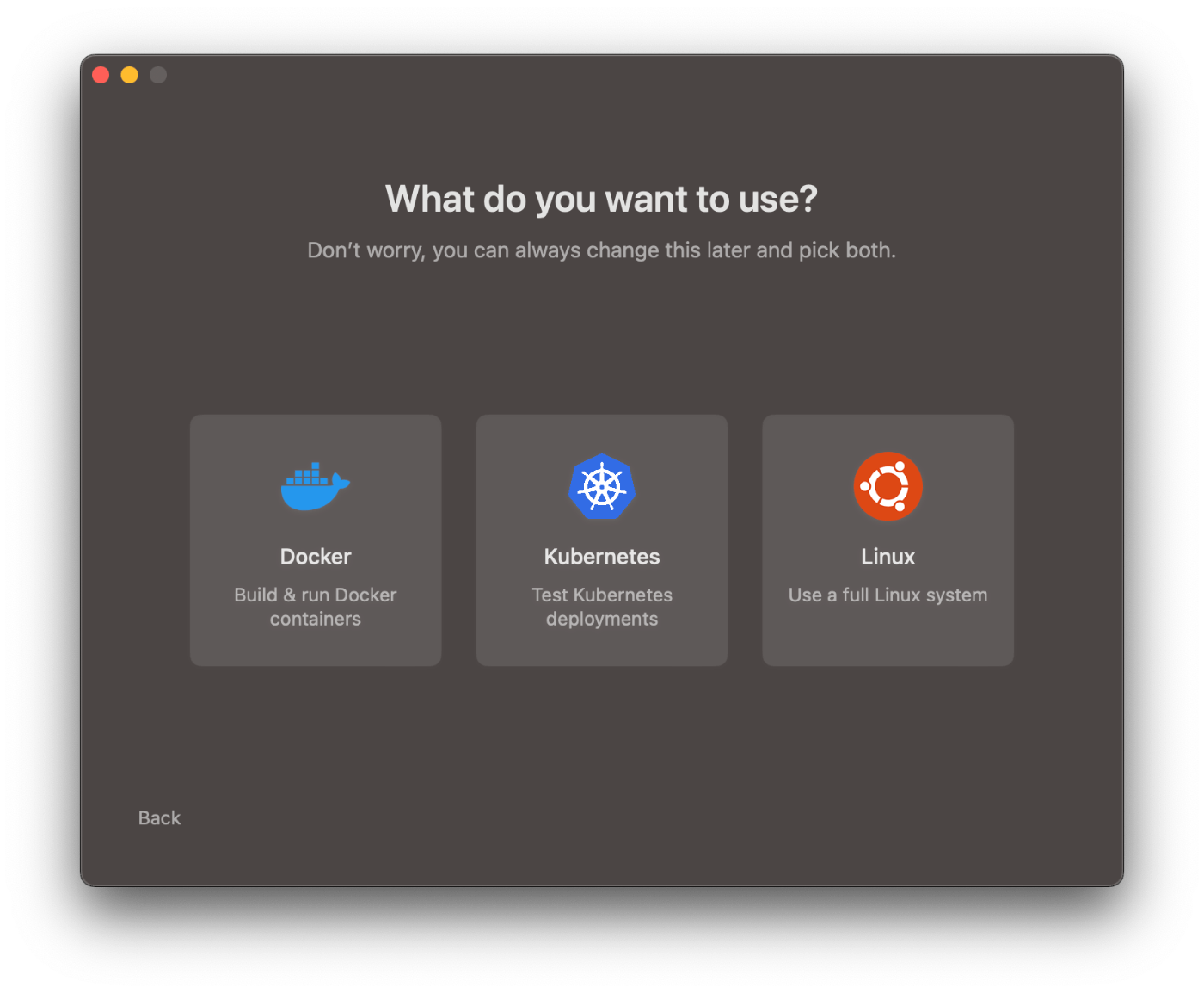 OrbStack初回起動直後のスクリーンショットです。OrbStackをDocker, k8s, Linux VMのうちどれとして使うかの選択を求められています。後から変えられるようです。