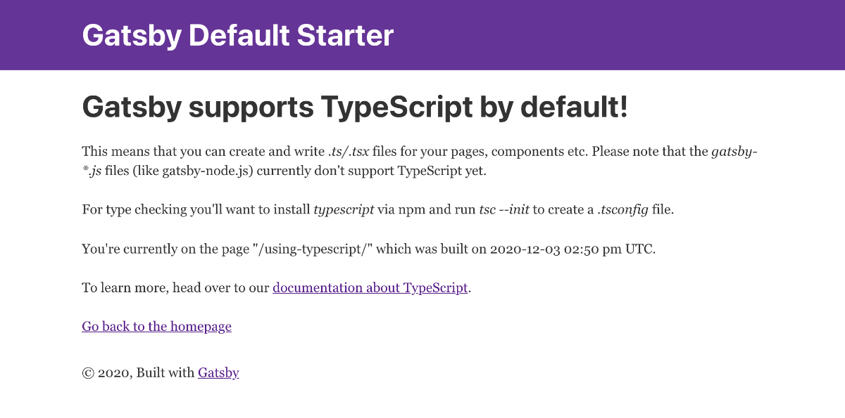 Gatsby supports TypeScript by default!