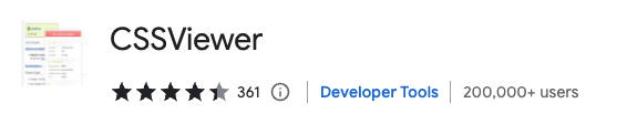 https://chrome.google.com/webstore/detail/cssviewer/ggfgijbpiheegefliciemofobhmofgce/overview