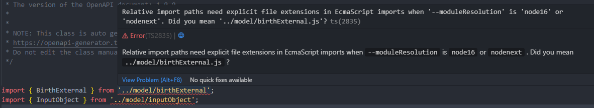 Relative import paths need explicit file extensions in EcmaScript imports when --moduleResolution is node16 or nodenext . Did you mean ../model/birthExternal.js ?
