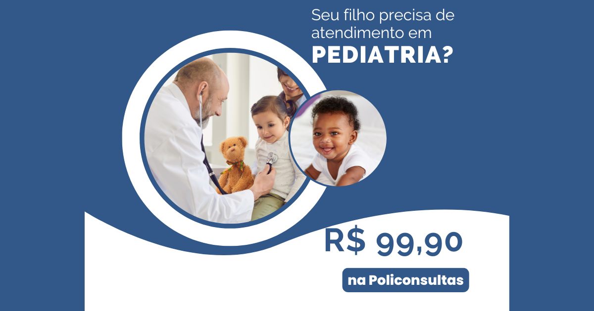 Pediatra - Consulta R$ 99,90 🩺