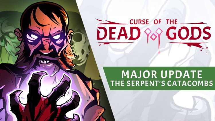 Do Curse of the Dead Gods přišla další velká aktualizace