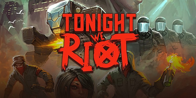 Veďte revoluci v Tonight We Riot