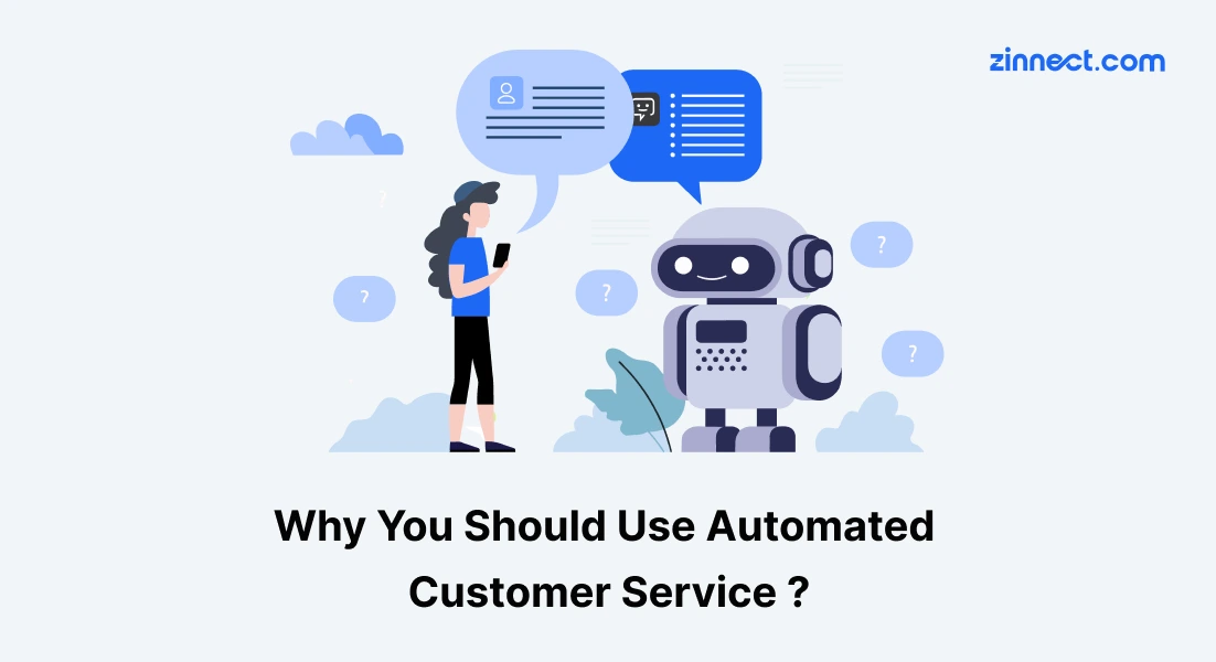 Why You Should Use Automated Customer Service ?