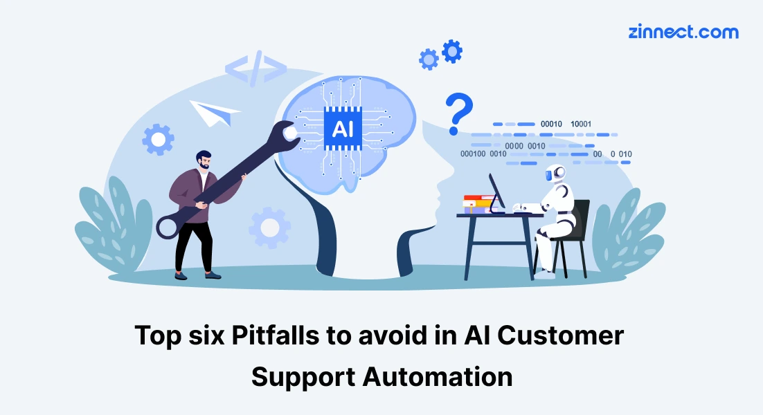 Top six Pitfalls to avoid in AI Customer Support Automation