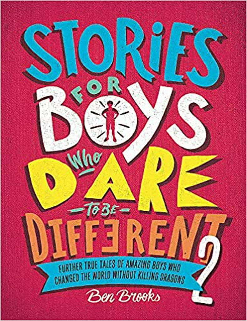 STORIES FOR BOYS WHO DARE TO BE DIFFERENT 2
