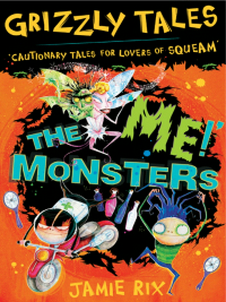 GRIZZLY TALES 3: THE 'ME!' MONSTERS
