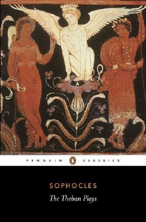Theban Plays: King Oedipus/Oedipus At Co
