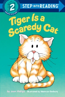 Step 2: Tiger Is a Scaredy Cat