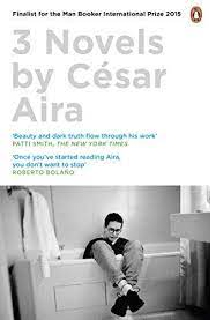 Three Novels by C�sar Aira