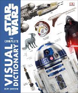 Star Wars � Complete Visual Dictionary (New Edition)