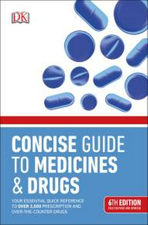 BMA Concise Guide to Medicine and Drugs (New Edition)