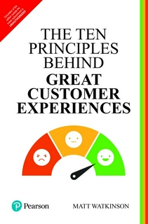 The Ten Principles Behind Great Customer Experiences