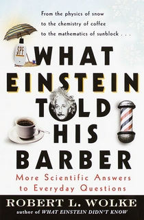 What Einstein Told His Barber: More Scientific Answers to Everyday-Used Very Good - Paper Back - Delivery in 3-5 days
